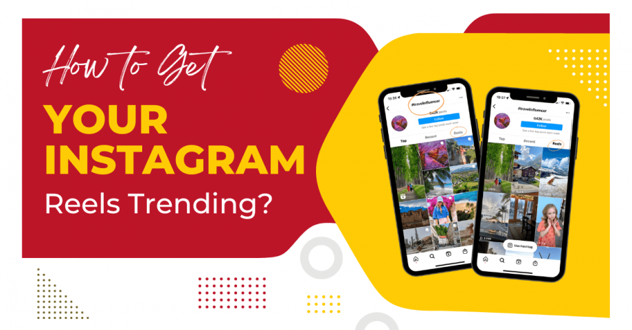 How to Get Your Instagram Reels Trending